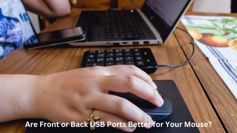 Are Front or Back USB Ports Better for Your Mouse?