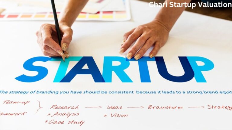 Understanding Chari Startup Valuation