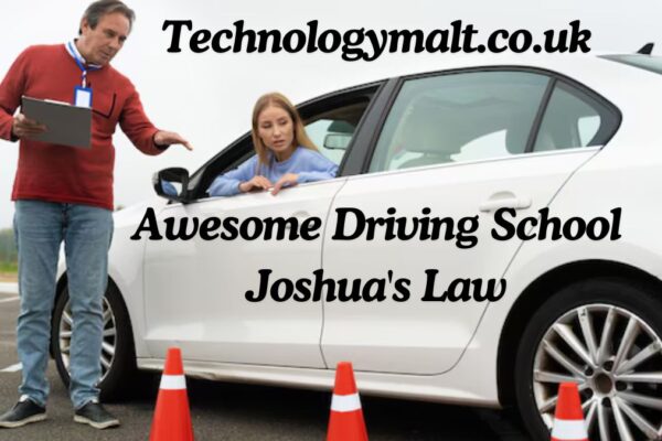 Awesome Driving School Joshua's Law