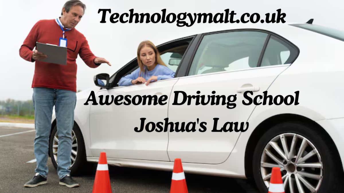 Awesome Driving School Joshua's Law