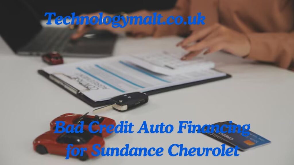 Bad Credit Auto Financing for Sundance Chevrolet