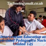 Intervencion Educativa at Universidad Pedagogica Nacional Unidad 145