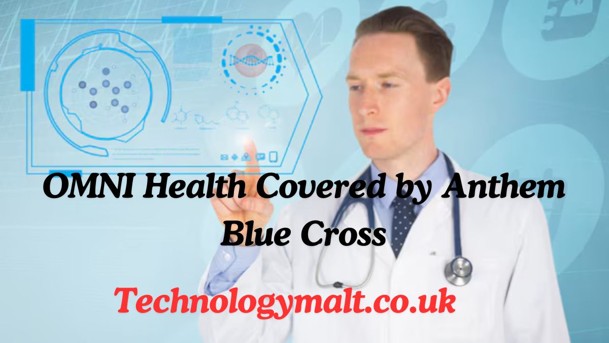 OMNI Health Covered by Anthem Blue Cross