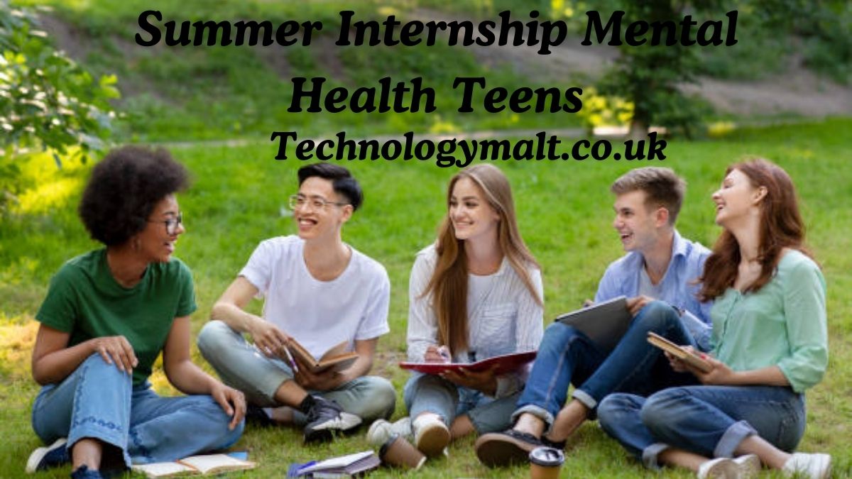 Summer Internship Mental Health Teens